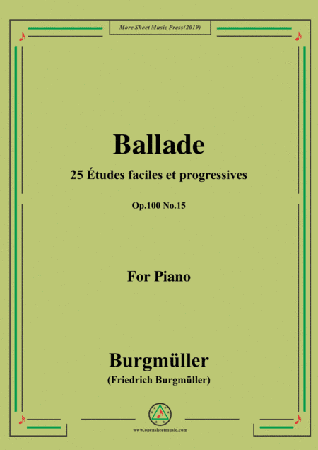 Burgmüller-25 Études faciles et progressives, Op.100 No.15,Ballade (arr. MSM)