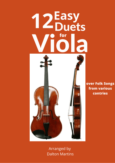 12 Easy Viola Duets (over folk songs from different countries) (arr. Dalton Martins)