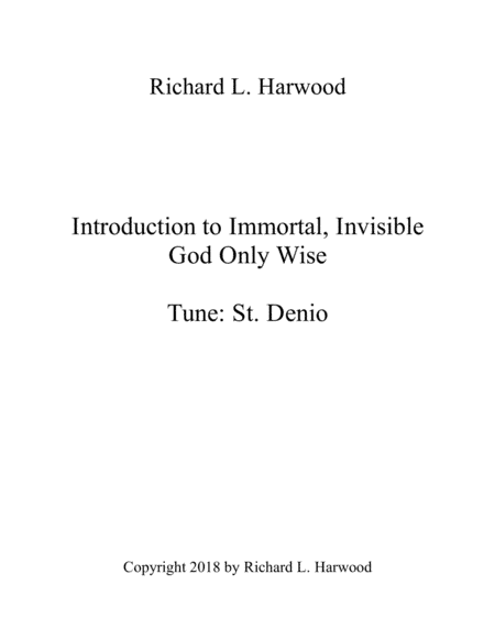 Introduction to Immortal, Invisible, God Only Wise (arr. Richard L. Harwood)
