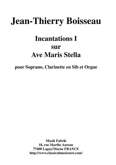 Jean-Thierry Boisseau: Incanations 1 on Ave Maris Stella for soprano, Bb clarinet and organ
