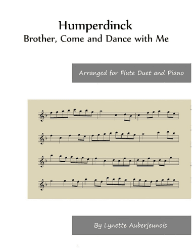 Brother, Come and Dance with Me - Flute Duet and Piano (arr. Lynette Auberjeunois)