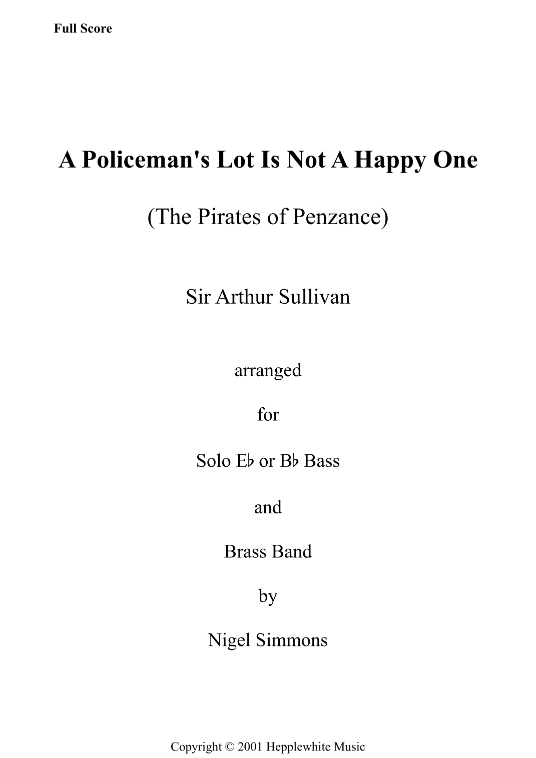 A Policeman's Lot Is Not A Happy One (The Pirates of Penzance) (arr. Nigel Simmons)
