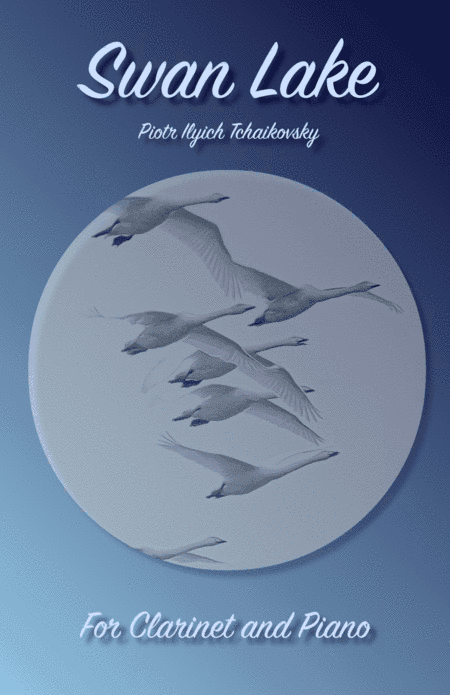 Swan Lake Theme, for Solo Clarinet and Piano (arr. David McKeown)
