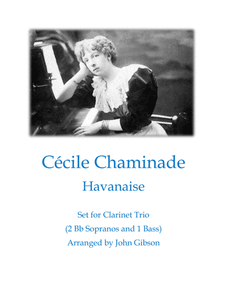 Cecile Chaminade - Havanaise (tango) for Clarinet Trio (arr. John Gibson)