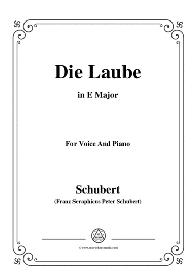 Schubert-Die Laube,Op.172 No.2,in E Major,for Voice&Piano (arr. MSM)