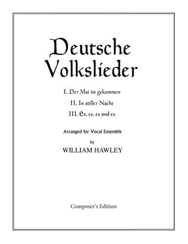 Deutsche Volkslieder (arr. William Hawley)