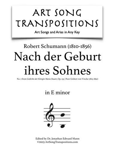 SCHUMANN: Nach der Geburt ihres Sohnes, Op. 135 no. 2 (transposed to E minor) (arr. ArtSongTranspositions.com)
