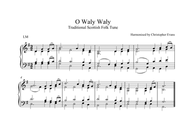 O Waly Waly (Scottish traditional melody) arranged for SATB (arr. Christopher Evans)