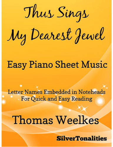 Thus Sings My Dearest Jewel Easy Piano Sheet Music (arr. SilverTonalities)