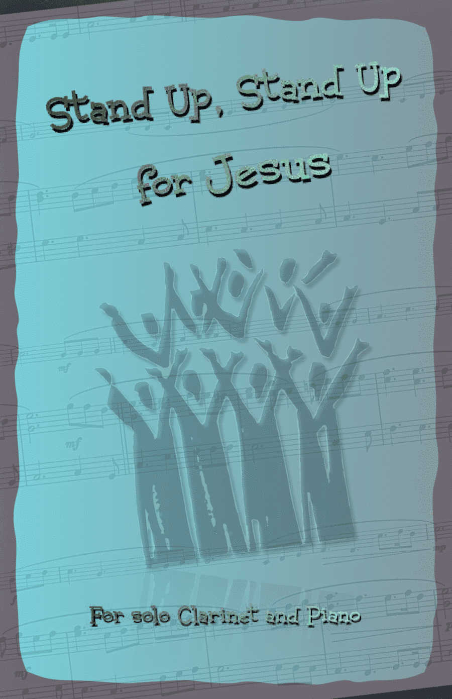 Stand Up, Stand Up for Jesus, Gospel Hymn for Clarinet and Piano (arr. David McKeown)