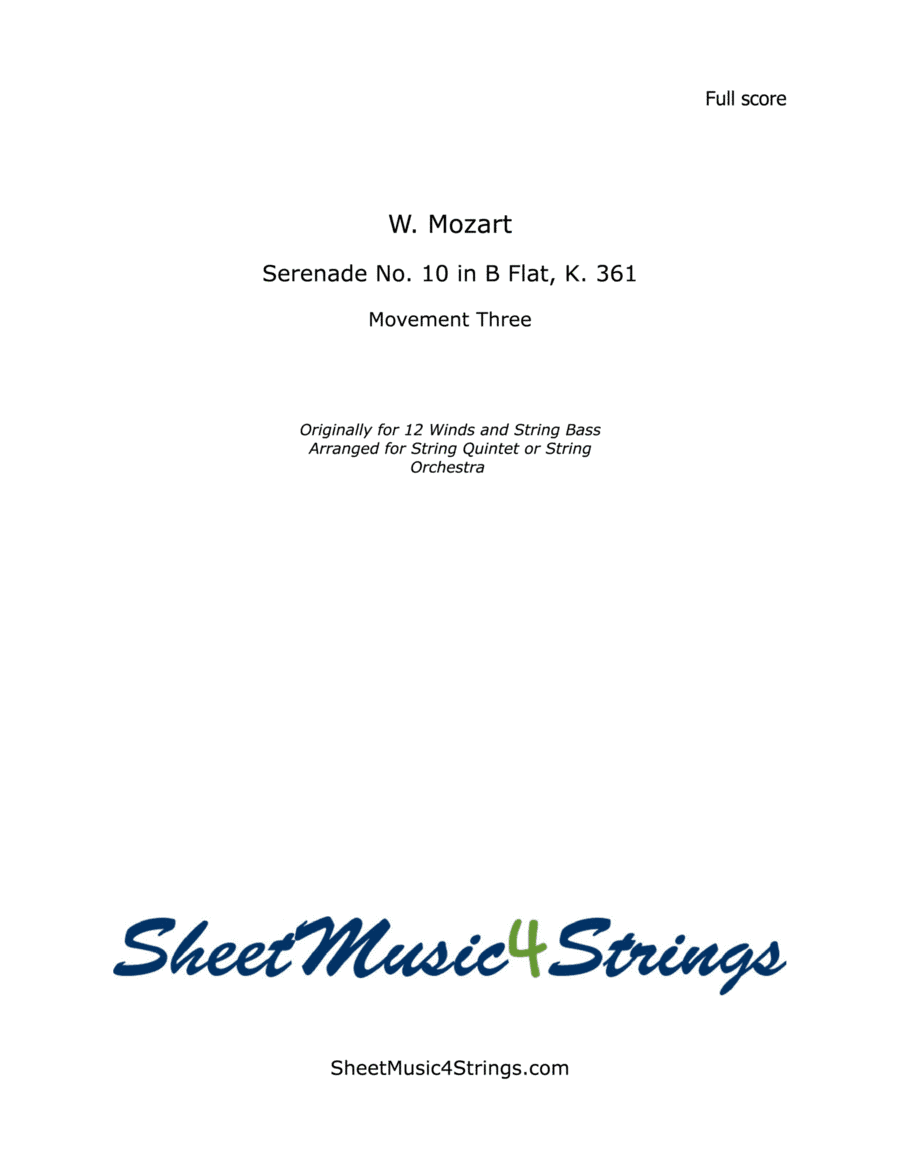 W. A. Mozart Serenade No. 10, K 361, Mvt. 3 for String Quintet or Orchestra (arr. SheetMusic4Strings)