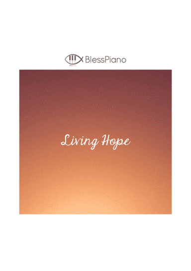 Living Hope (arr. BlessPiano)