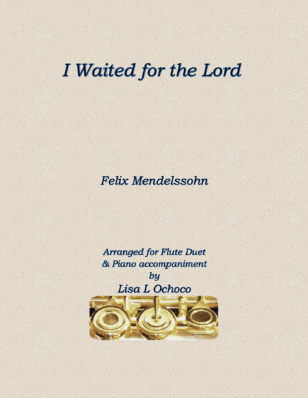 I Waited for the Lord for 2 C Flutes and Piano (arr. Lisa L Ochoco)