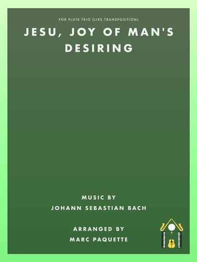 Jesu, Joy of Man’s Desiring (arr. Marc Paquette)