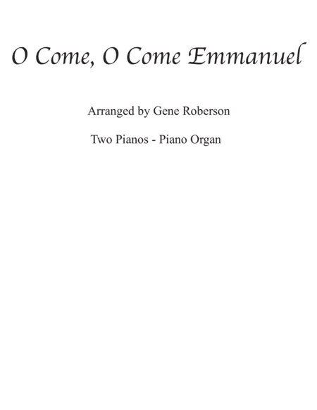 O Come, O Come Emmanuel (Veni Veni) Twin piano - Organ Piano (arr. Gene Roberson)