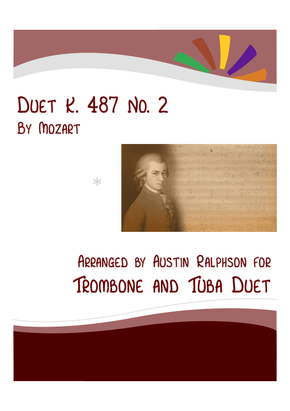 Mozart K. 487 No. 2 - trombone and tuba duet / euphonium and tuba duet (arr. Austin Ralphson)