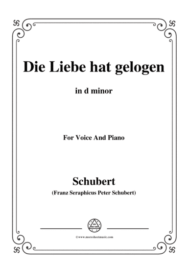 Schubert-Die Liebe hat gelogen,in d minor,Op.23,No.1,for Voice and Piano (arr. MSM)