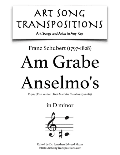 SCHUBERT: Am Grabe Anselmo's, D. 504 (transposed to D minor) (arr. ArtSongTranspositions.com)