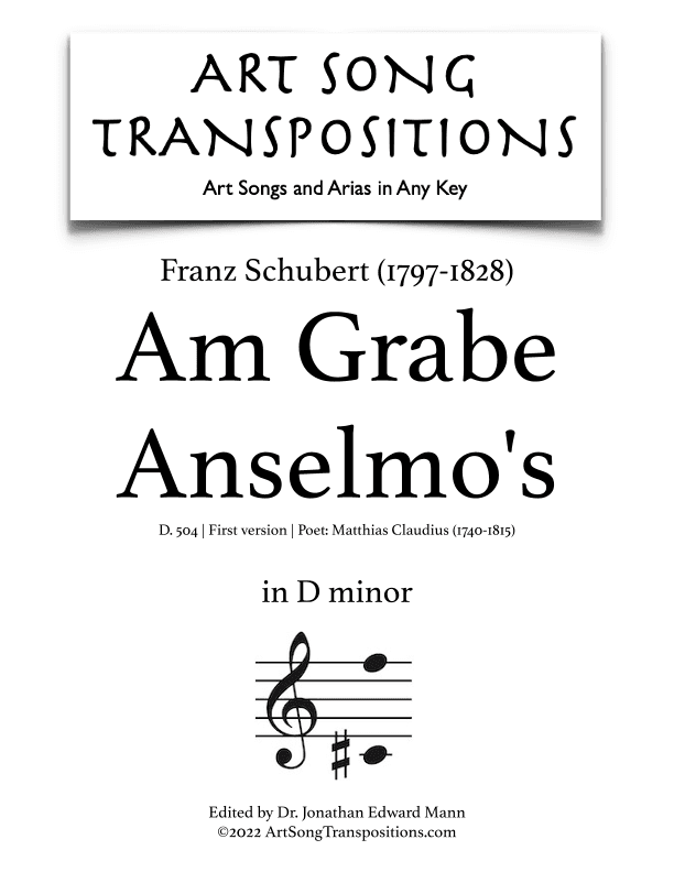 SCHUBERT: Am Grabe Anselmo's, D. 504 (transposed to D minor) (arr. ArtSongTranspositions.com)