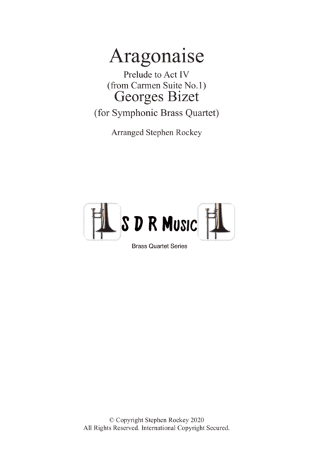 Aragonaise from Carmen for Symphonic Brass Quartet (arr. Stephen Rockey)