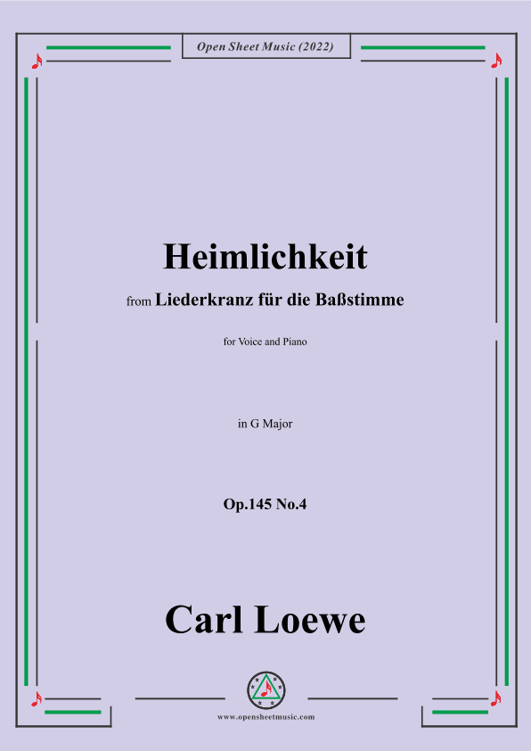Loewe-Heimlichkeit,Op.145 No.4,in G Major (arr. OSM Press)