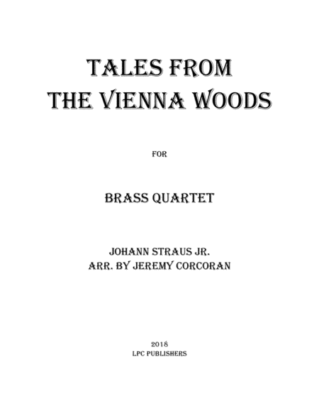 Tales From the Vienna Woods for Brass Quartet (arr. Jeremy Corcoran)