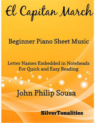 El Capitan March Beginner Piano Sheet Music (arr. SilverTonalities)