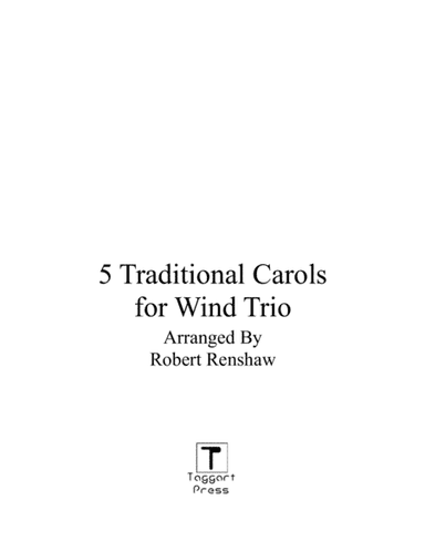 5 Traditional Carols for Woodwind Trio (FL, Ob, CL) (arr. Robert Renshaw)