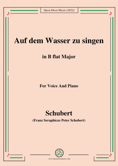 Schubert-Auf dem Wasser zu singen in B flat Major,for voice and piano (arr. MSM)
