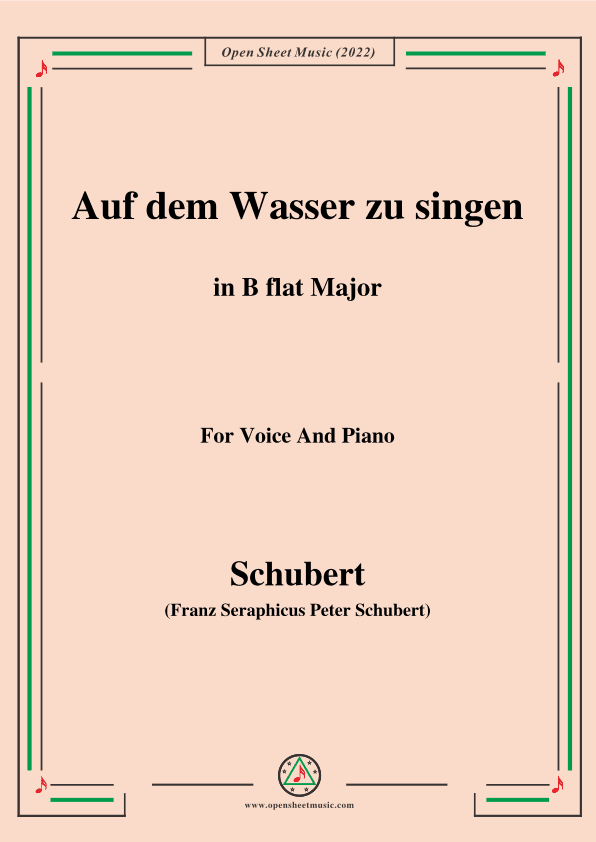 Schubert-Auf dem Wasser zu singen in B flat Major,for voice and piano (arr. MSM)