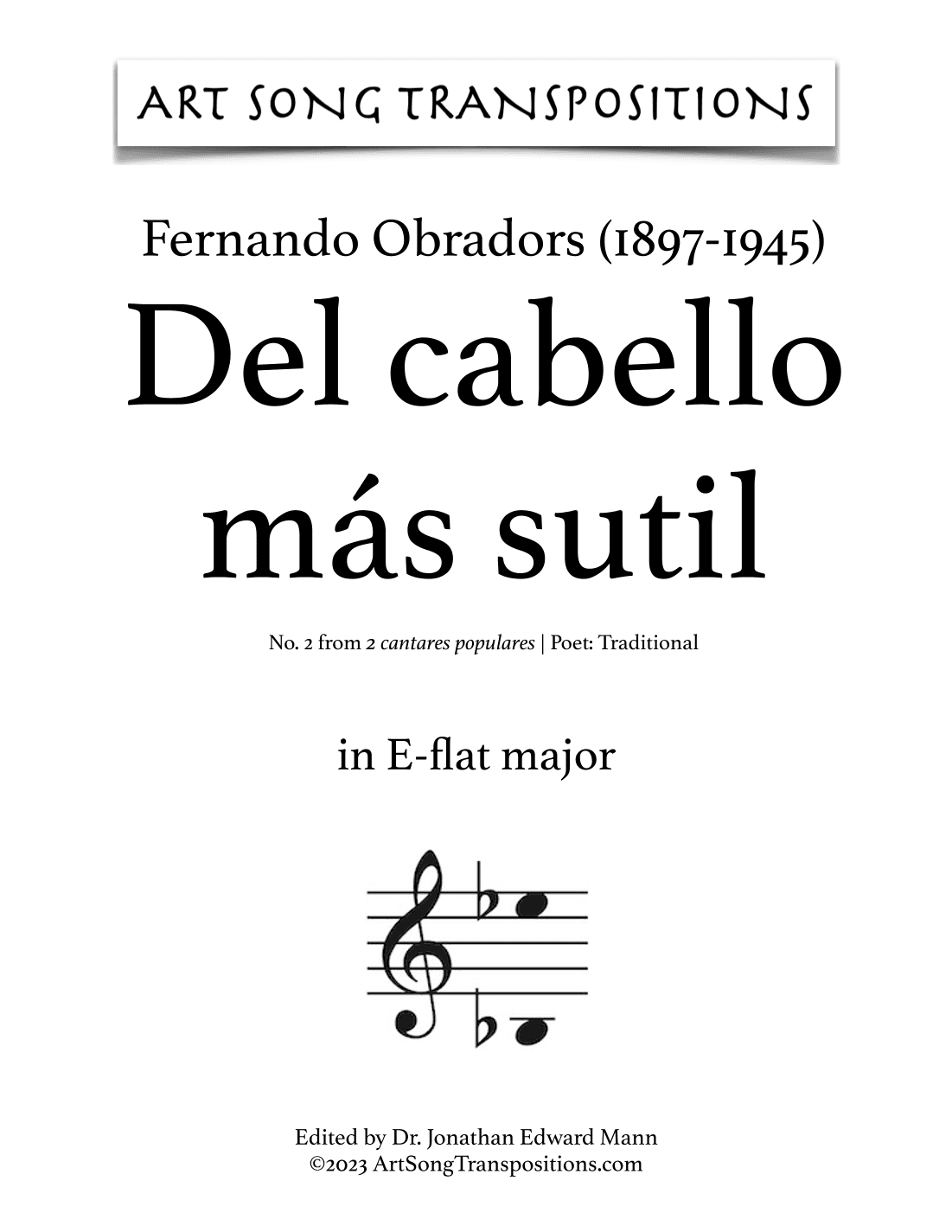 OBRADORS: Del cabello más sutil (transposed to E-flat major) (arr. ArtSongTranspositions.com)