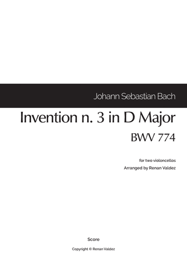 Invention n. 3 in D Major, BWV 774 (for two violoncellos) (arr. Renan Valdez)