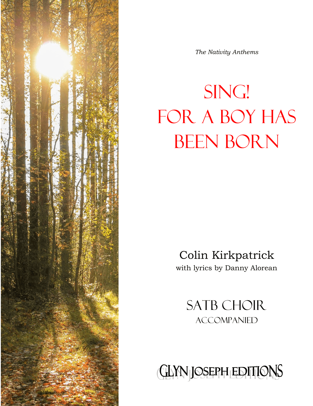 Sing! For a Boy Has Been Born (SATB choir and piano)