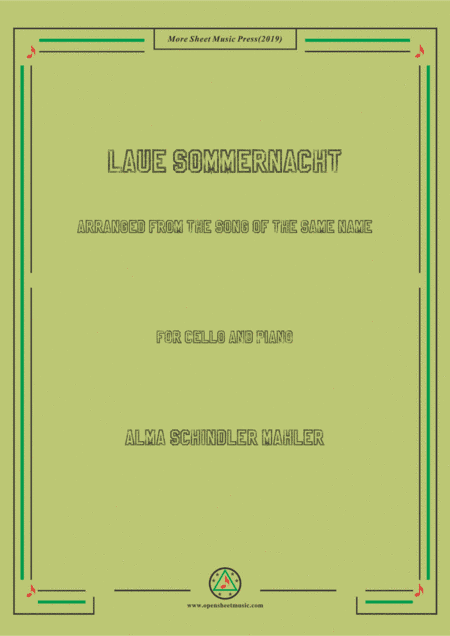 Alma Mahler-Laue Sommernacht,for Cello and Piano (arr. MSM)