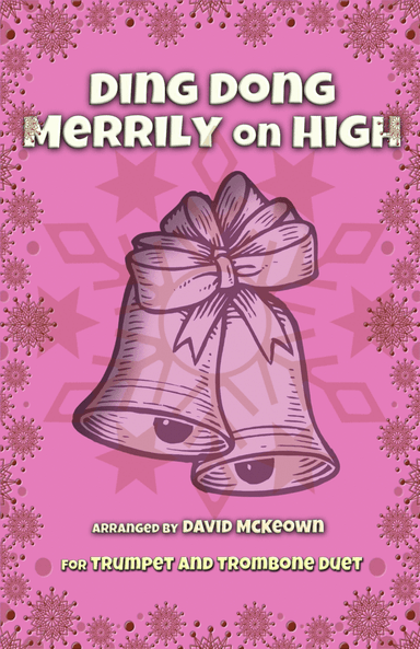 Ding Dong Merrily on High, Jazz Style, for Trumpet and Trombone Duet (arr. David McKeown)