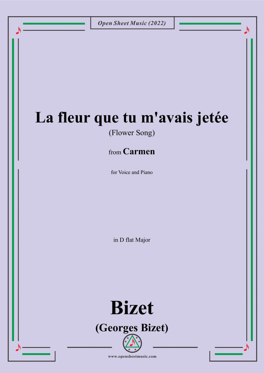 Bizet-La fleur que tu m'avais jetée(Flower Song),in D flat Major,for Voice and Piano (arr. Open Cloud)