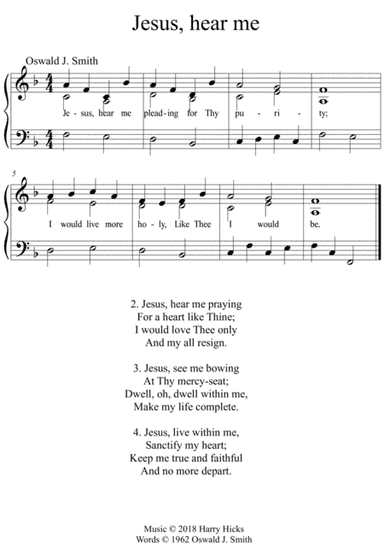 Jesus, hear me pleading. A new tune to this wonderful Oswald Smith poem.