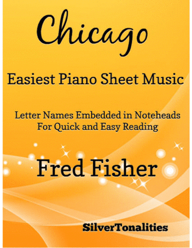 Chicago Easiest Piano Sheet Music (arr. SilverTonalities)