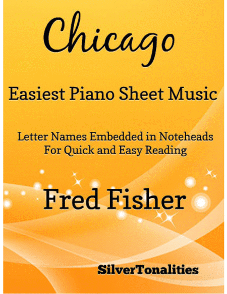 Chicago Easiest Piano Sheet Music (arr. SilverTonalities)
