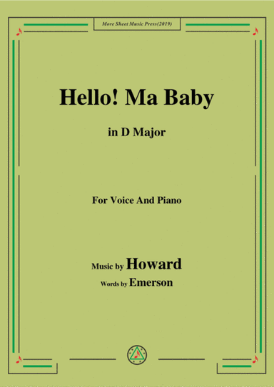 Howard-Hello! Ma Baby,in D Major,for Voice&Piano (arr. MSM)