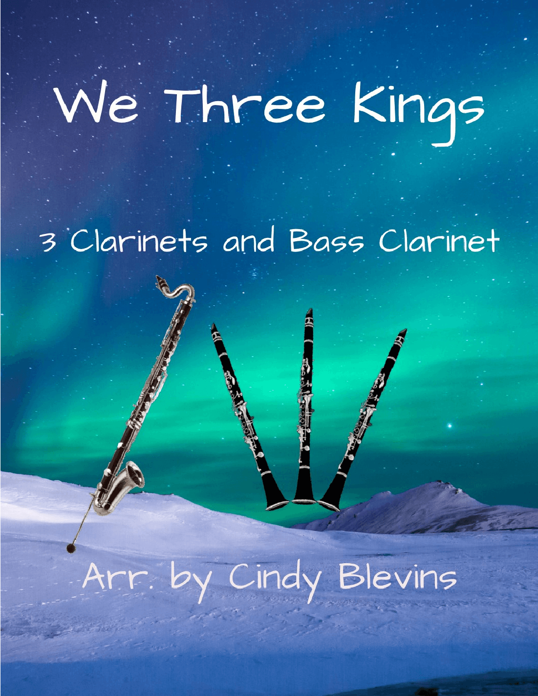 We Three Kings, for Three Clarinets and Bass Clarinet (arr. Cindy Blevins)