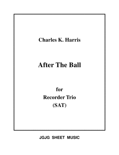 After The Ball for Recorder Trio (arr. James Grush)