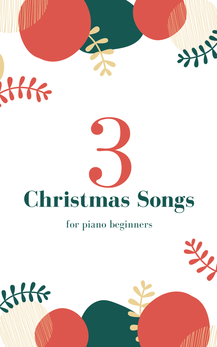3 Christmas Songs for piano beginners (easy piano - with fingerings) (arr. Cadenza Editions)