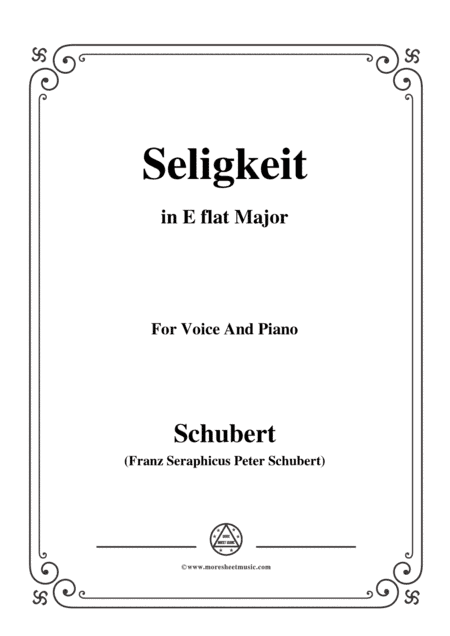Schubert-Seligkeit in E flat Major,for voice and piano (arr. MSM)
