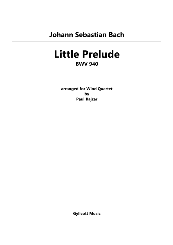 Little Prelude, BWV 940 (Wind Quartet) (arr. Paul Kajzar)
