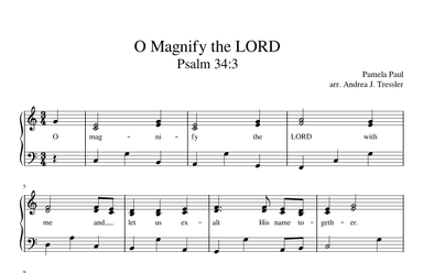 O Magnify the LORD (Psalm 34:3)