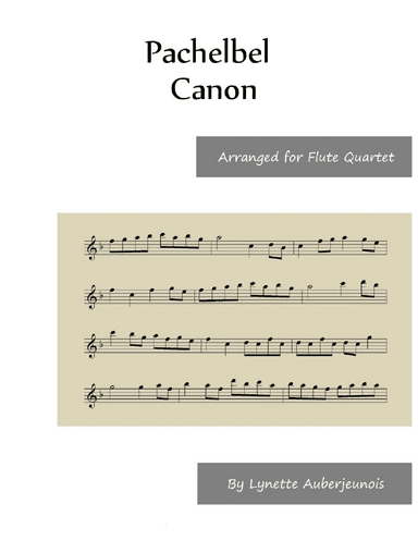Canon - Flute Quartet (arr. Lynette Auberjeunois)