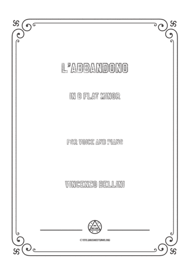 Bellini-L'abbandono in b flat minor,for voice and piano (arr. MSM)