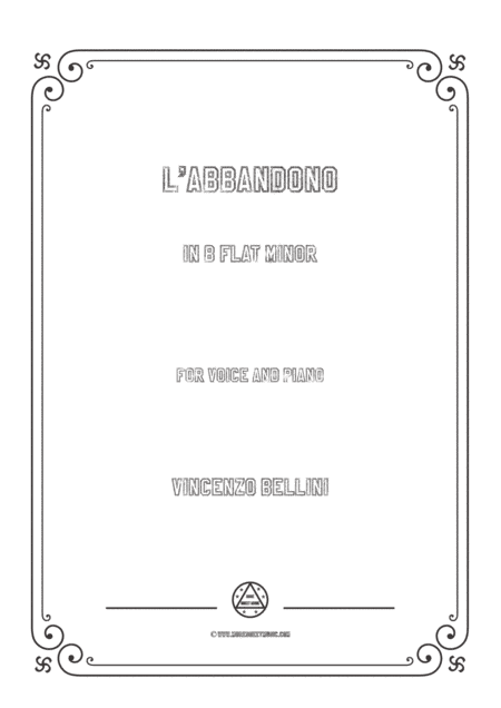 Bellini-L'abbandono in b flat minor,for voice and piano (arr. MSM)