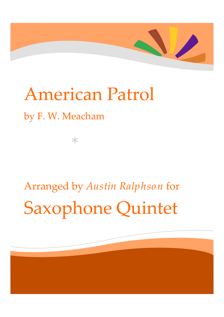American Patrol - sax quintet (arr. Austin Ralphson)